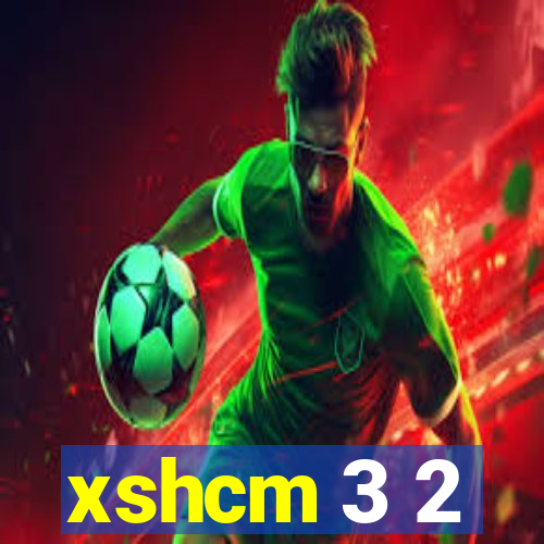 xshcm 3 2