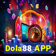 Dola88 APP