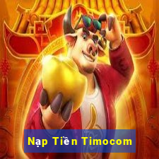 Nạp Tiền Timocom