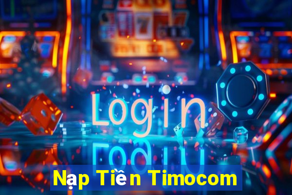 Nạp Tiền Timocom