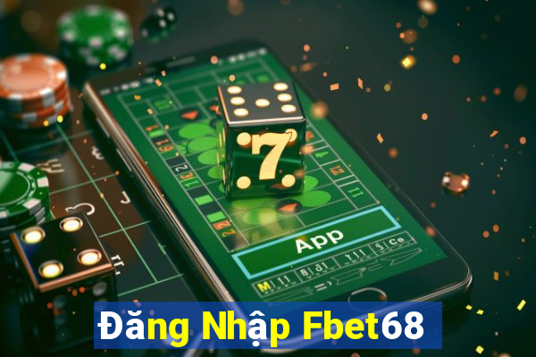 Đăng Nhập Fbet68