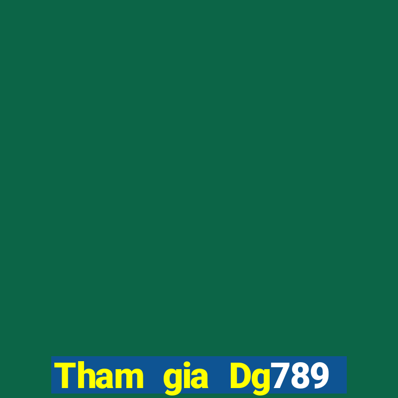 Tham gia Dg789 Tặng 75k