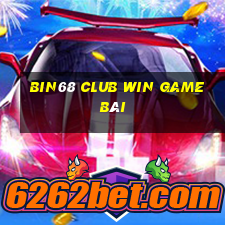 Bin68 Club Win Game Bài