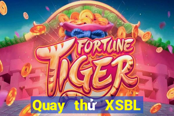 Quay thử XSBL ngày 11