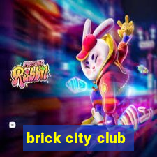 brick city club