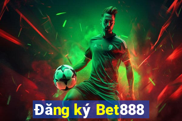 Đăng ký Bet888