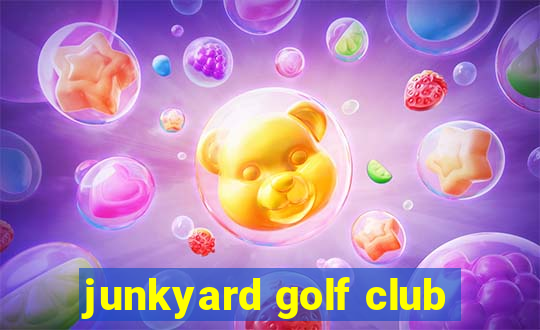 junkyard golf club