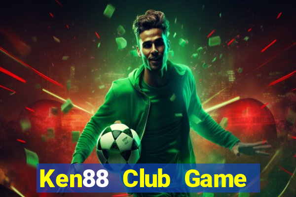 Ken88 Club Game Bài Kubet