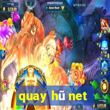 quay hũ net