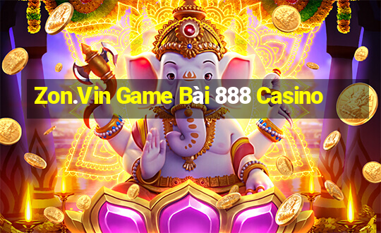 Zon.Vin Game Bài 888 Casino