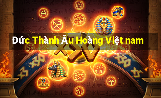 Đức Thành Âu Hoàng Việt nam