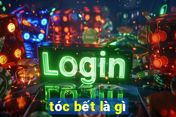 tóc bết là gì