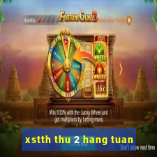 xstth thu 2 hang tuan