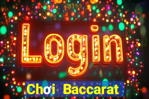 Chơi Baccarat toàn thua