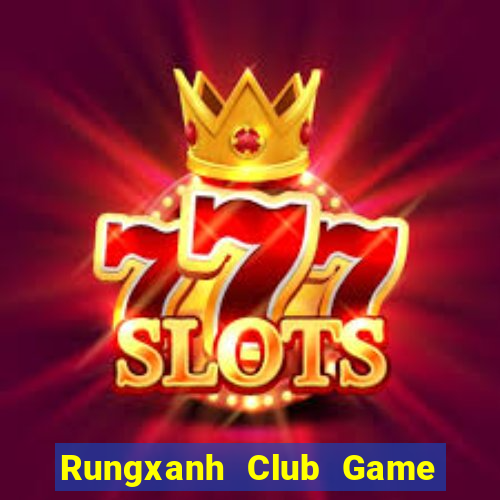 Rungxanh Club Game Bài Go88