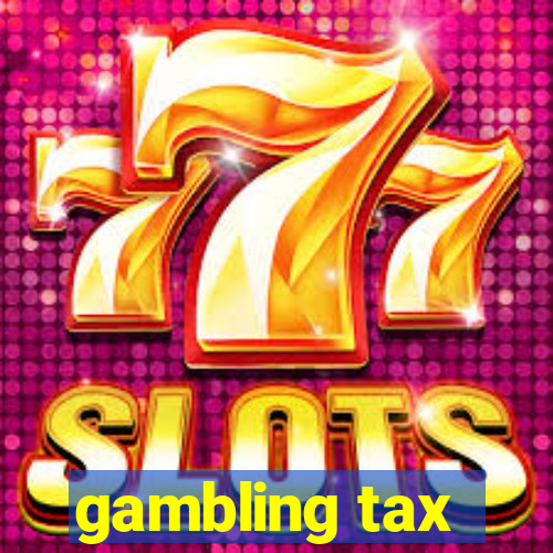 gambling tax