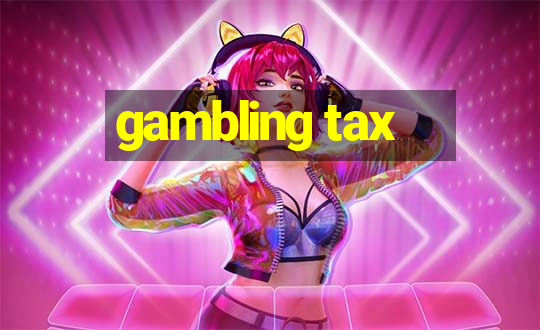 gambling tax