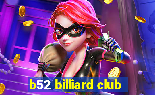 b52 billiard club