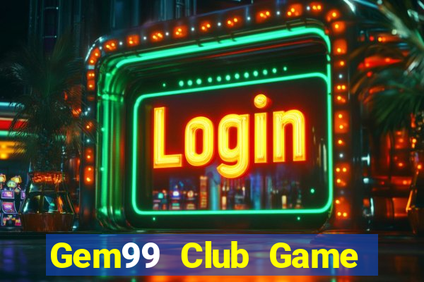 Gem99 Club Game Bài Vàng