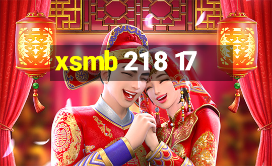 xsmb 21 8 17