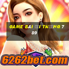 game bài đổi thưởng 789