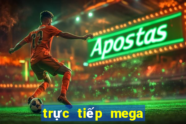 trực tiếp mega sóc trăng