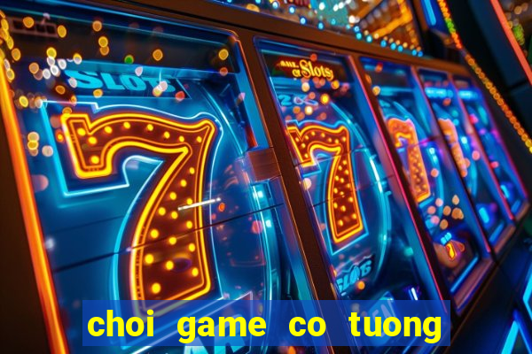 choi game co tuong tren zing