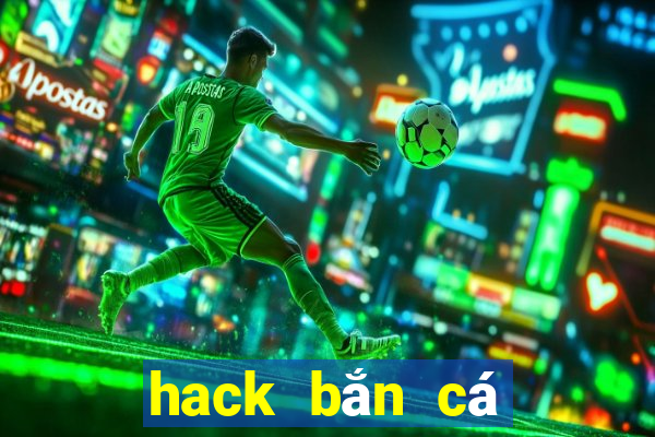 hack bắn cá 1000 trung quốc