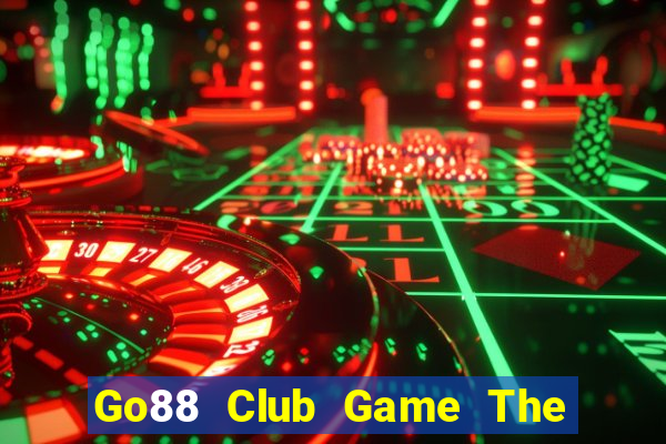 Go88 Club Game The Bài Hay Nhất 2021