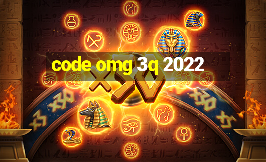 code omg 3q 2022