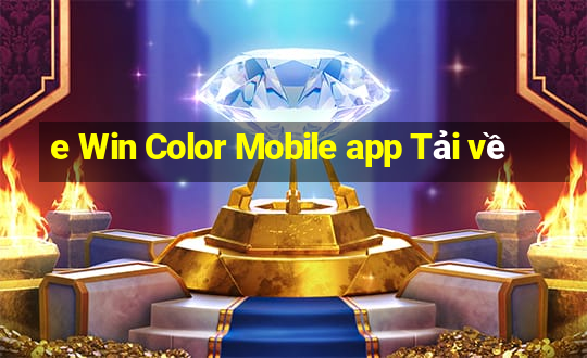 e Win Color Mobile app Tải về