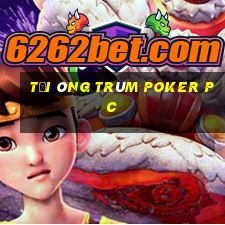 Tải Ông trùm Poker PC