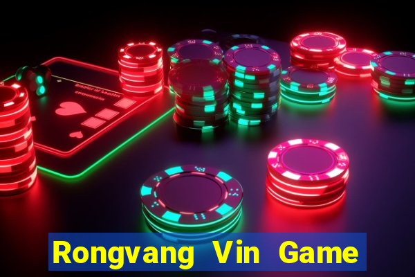 Rongvang Vin Game Bài Đổi Thưởng B52