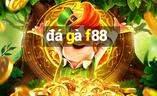 đá gà f88