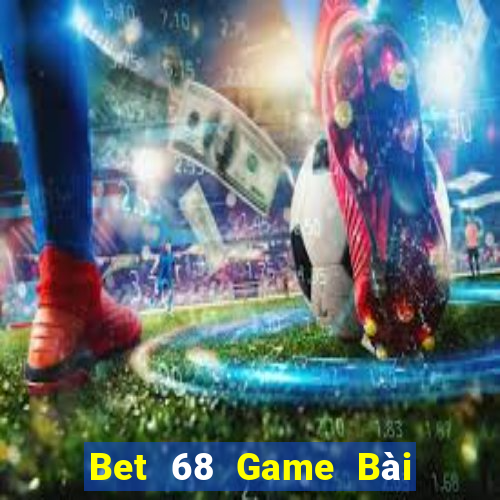 Bet 68 Game Bài 69 Doi Thuong