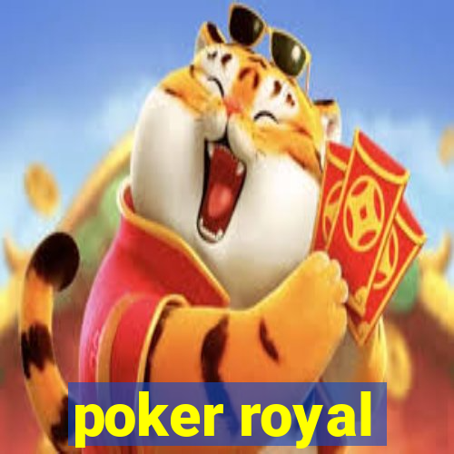 poker royal