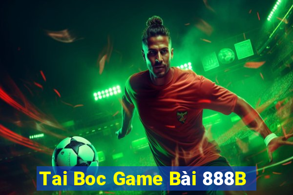 Tai Boc Game Bài 888B