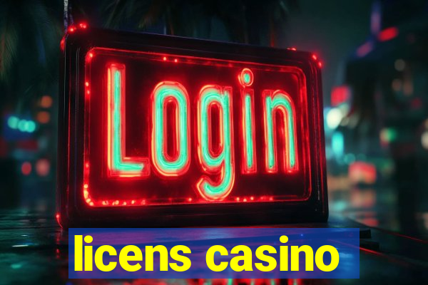 licens casino