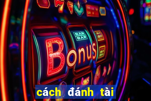 cách đánh tài xỉu tip club