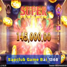 Saoclub Game Bài 1368