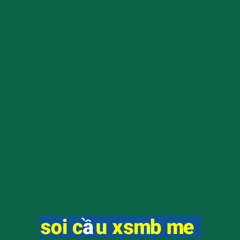 soi cầu xsmb me