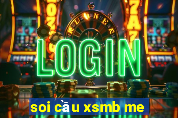 soi cầu xsmb me