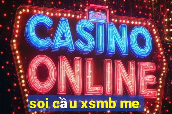 soi cầu xsmb me