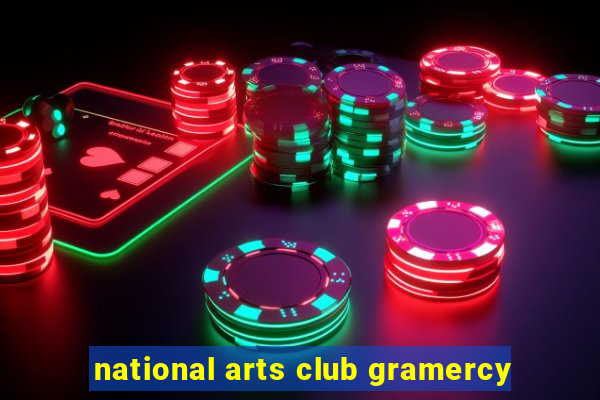 national arts club gramercy