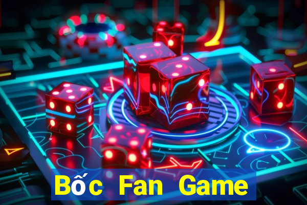 Bốc Fan Game Bài Casino