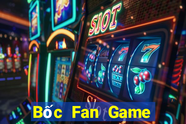 Bốc Fan Game Bài Casino