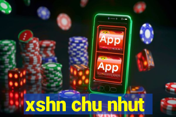 xshn chu nhut