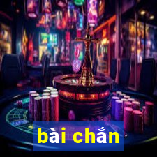 bài chắn