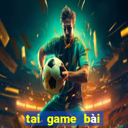 tai game bài đổi thưởng