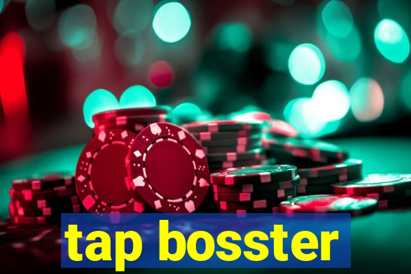 tap bosster